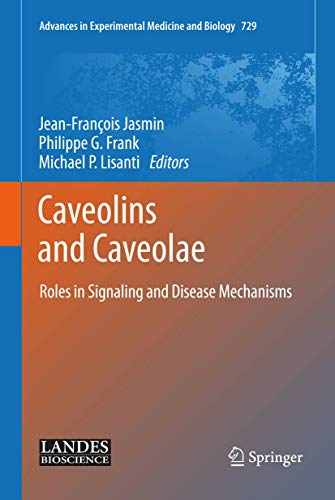 Imagen de archivo de Caveolins and Caveolae: Roles in Signaling and Disease Mechanisms (Advances in Experimental Medicine and Biology) a la venta por BookHolders