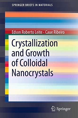 Stock image for Crystallization and Growth of Colloidal Nanocrystals for sale by Blackwell's