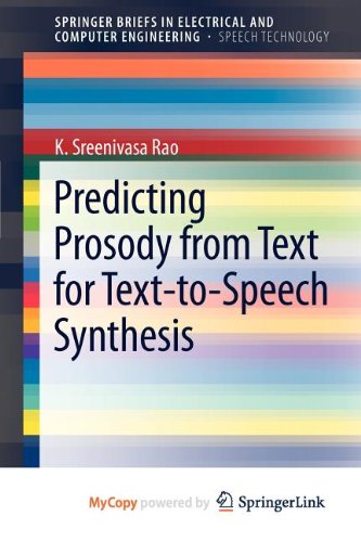 9781461413394: Predicting Prosody from Text for Text-to-Speech Synthesis