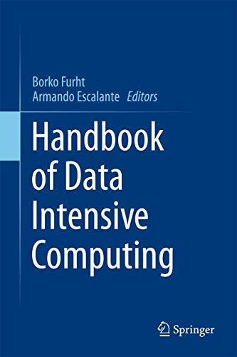 Stock image for Handbook of Data Intensive Computing for sale by Phatpocket Limited