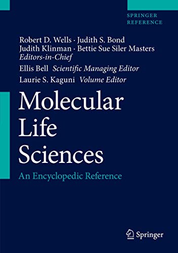 Beispielbild fr Molecular Life Sciences: An Encyclopedic Reference [Hardcover] Wells, Robert D.; Bond, Judith S.; Klinman, Judith; Masters, Bettie Sue Siler; Bell, Ellis and Kaguni, Laurie S. zum Verkauf von SpringBooks