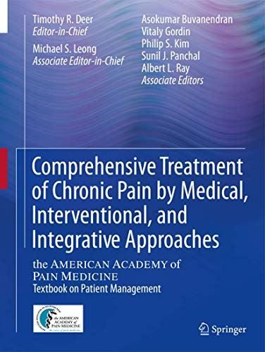 Stock image for Comprehensive Treatment of Chronic Pain by Medical, Interventional, and Integrative Approaches: The AMERICAN ACADEMY OF PAIN MEDICINE Textbook on Patient Management for sale by HPB-Red
