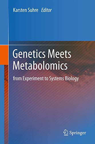 Imagen de archivo de Genetics Meets Metabolomics. From Experiment to Systems Biology. a la venta por Gast & Hoyer GmbH