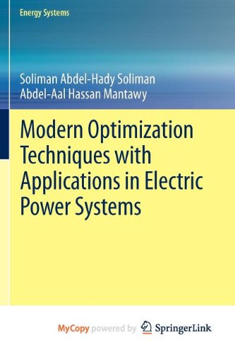9781461417538: Modern Optimization Techniques with Applications in Electric Power Systems
