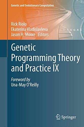 Genetic Programming Theory and Practice IX - Riolo, Rick|Vladislavleva, Ekaterina|Moore, Jason H.