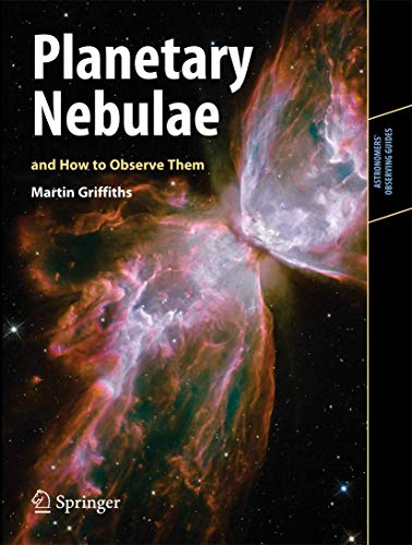 9781461417811: Planetary Nebulae and How to Observe Them (Astronomers' Observing Guides)