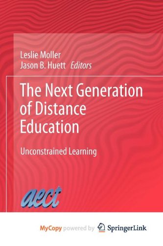 9781461417866: The Next Generation of Distance Education: Unconstrained Learning