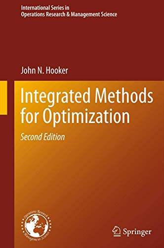 Integrated Methods for Optimization (Hardback) - John N. Hooker