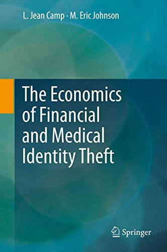 Stock image for The Economics of Financial and Medical Identity Theft for sale by Irish Booksellers