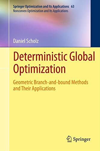 Imagen de archivo de Deterministic Global Optimization : Geometric Branch-and-bound Methods and their Applications a la venta por Blackwell's