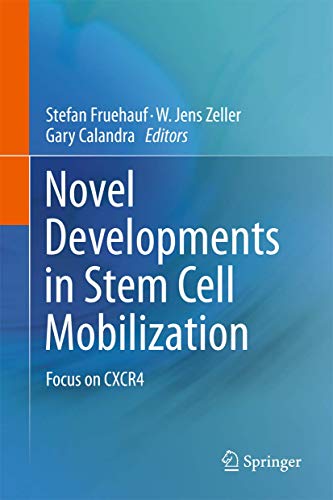 9781461419594: Novel Developments in Stem Cell Mobilization: Focus on CXCR4