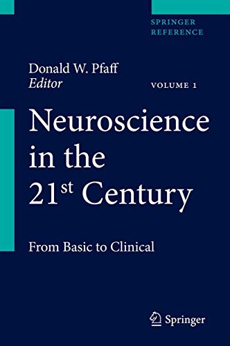 9781461419969: Neuroscience in the 21st Century: From Basic to Clinical