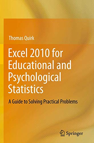 Imagen de archivo de Excel 2010 for Educational and Psychological Statistics: A Guide to Solving Practical Problems a la venta por SecondSale