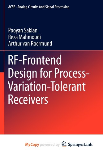 RF-Frontend Design for Process-Variation-Tolerant Receivers (9781461421238) by Sakian, Pooyan; Mahmoudi, Reza; Van Roermund, Arthur