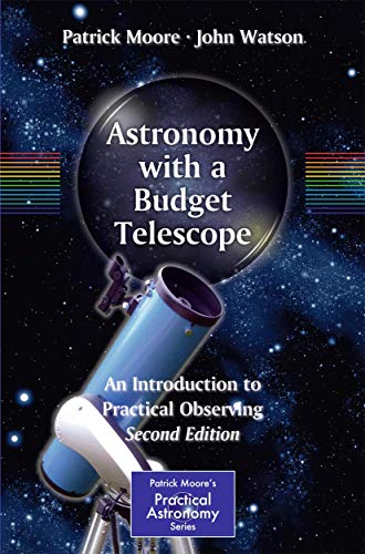 Imagen de archivo de Astronomy with a Budget Telescope : An Introduction to Practical Observing a la venta por Chiron Media