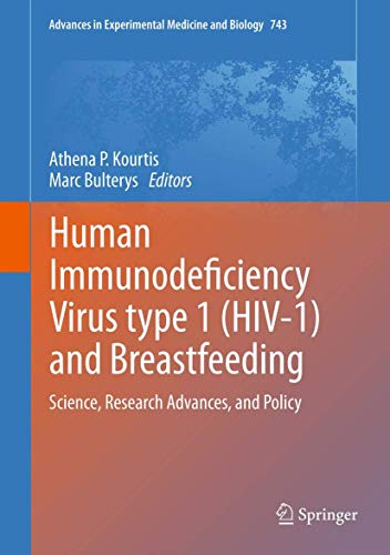 Stock image for Human immunodeficiency virus type 1 (HIV-1) and breastfeeding. Science, research advances, and policy. for sale by Antiquariat im Hufelandhaus GmbH  vormals Lange & Springer