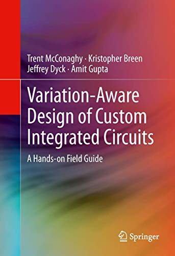 Stock image for Variation-Aware Design of Custom Integrated Circuits: A Hands-on Field Guide for sale by Recycle Bookstore