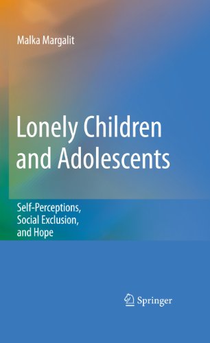 9781461423751: Lonely Children and Adolescents: Self-Perceptions, Social Exclusion, and Hope