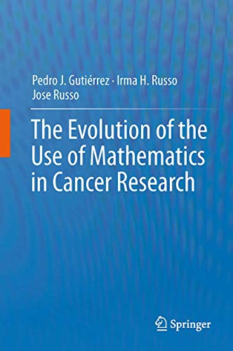 Beispielbild fr The Evolution of the Use of Mathematics in Cancer Research zum Verkauf von Buchpark