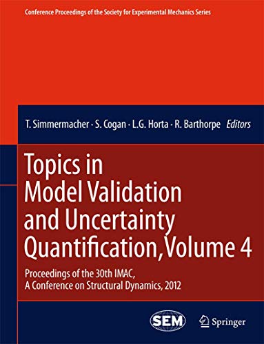 Beispielbild fr Topics in Model Validation and Uncertainty Quantification, Vol. 4 zum Verkauf von Books Puddle