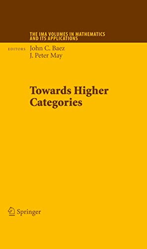 9781461424635: Towards Higher Categories: 152 (The IMA Volumes in Mathematics and its Applications)