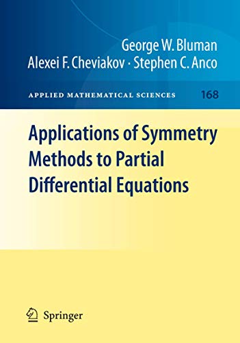 9781461424987: Applications of Symmetry Methods to Partial Differential Equations (Applied Mathematical Sciences, 168)