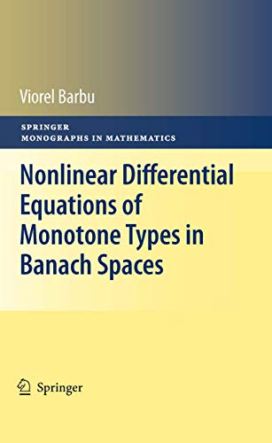 9781461425571: Nonlinear Differential Equations of Monotone Types in Banach Spaces