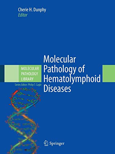 9781461425908: Molecular Pathology of Hematolymphoid Diseases