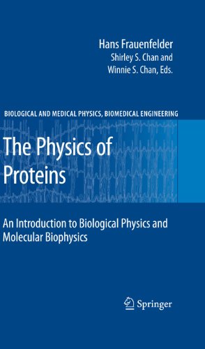 The Physics of Proteins: An Introduction to Biological Physics and Molecular Biophysics (Biological and Medical Physics, Biomedical Engineering) (9781461426080) by Frauenfelder, Hans