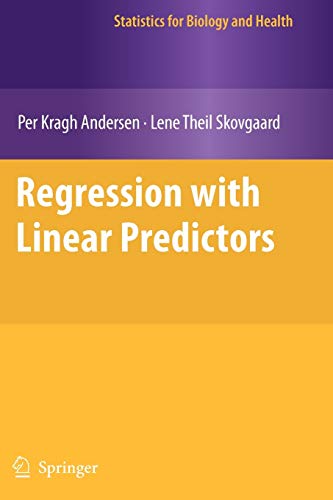 9781461426271: Regression with Linear Predictors (Statistics for Biology and Health)