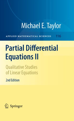 9781461427421: Partial Differential Equations II: Qualitative Studies of Linear Equations: 116 (Applied Mathematical Sciences)