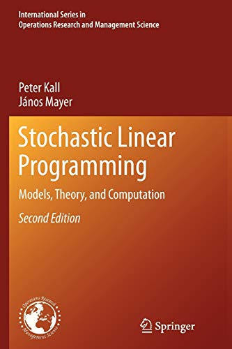9781461427452: Stochastic Linear Programming: Models, Theory, and Computation: 156 (International Series in Operations Research & Management Science)