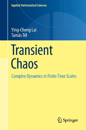 9781461428169: Transient Chaos: Complex Dynamics on Finite Time Scales