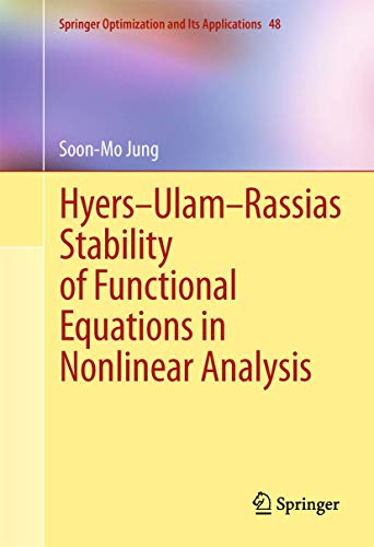 9781461428626: Hyers-Ulam-Rassias Stability of Functional Equations in Nonlinear Analysis: 48 (Springer Optimization and Its Applications)