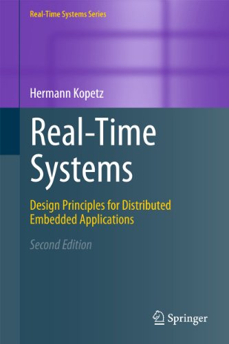 9781461428664: Real-Time Systems: Design Principles for Distributed Embedded Applications (Real-Time Systems Series)