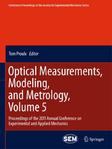 9781461429050: Optical Measurements, Modeling, and Metrology, Volume 5: Proceedings of the 2011 Annual Conference on Experimental and Applied Mechanics