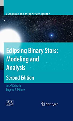 9781461429289: Eclipsing Binary Stars: Modeling and Analysis (Astronomy and Astrophysics Library)