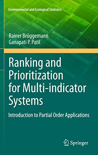 Imagen de archivo de Ranking and Prioritization for Multi-indicator Systems: Introduction to Partial Order Applications (Environmental and Ecological Statistics, 5) a la venta por Lucky's Textbooks