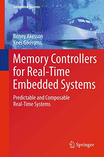 9781461430094: Memory Controllers for Real-Time Embedded Systems: Predictable and Composable Real-Time Systems