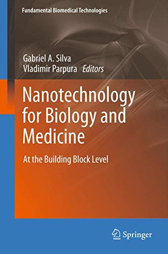 9781461430230: Nanotechnology for Biology and Medicine: At the Building Block Level (Fundamental Biomedical Technologies)