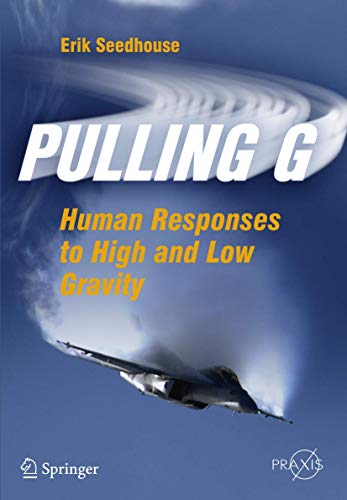 Imagen de archivo de Pulling G: Human Responses to High and Low Gravity a la venta por ThriftBooks-Atlanta