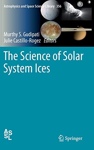 9781461430759: The Science of Solar System Ices: 356 (Astrophysics and Space Science Library)