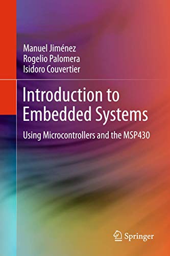 9781461431428: Introduction to Embedded Systems: Using Microcontrollers and the MSP430