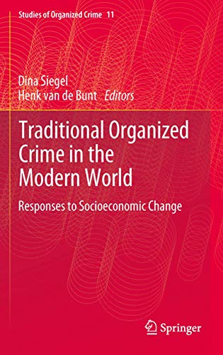 Beispielbild fr Traditional Organized Crime in the Modern World Responses to Socioeconomic Change zum Verkauf von Buchpark