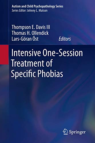 9781461432524: Intensive One-Session Treatment of Specific Phobias (Autism and Child Psychopathology Series)