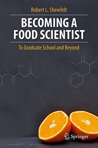 Stock image for Becoming a Food Scientist: To Graduate School and Beyond for sale by Seattle Goodwill