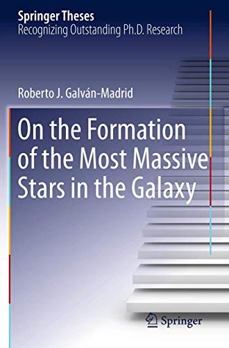 9781461433071: On the Formation of the Most Massive Stars in the Galaxy