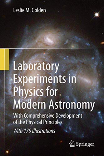 Stock image for Laboratory Experiments in Physics for Modern Astronomy: With Comprehensive Development of the Physical Principles for sale by HPB-Red