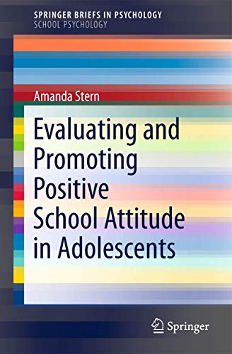 Stock image for Evaluating and Promoting Positive School Attitude in Adolescents for sale by Better World Books: West