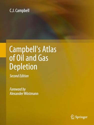 Beispielbild fr Campbell's Atlas of Oil and Gas Depletion. zum Verkauf von Antiquariat im Hufelandhaus GmbH  vormals Lange & Springer